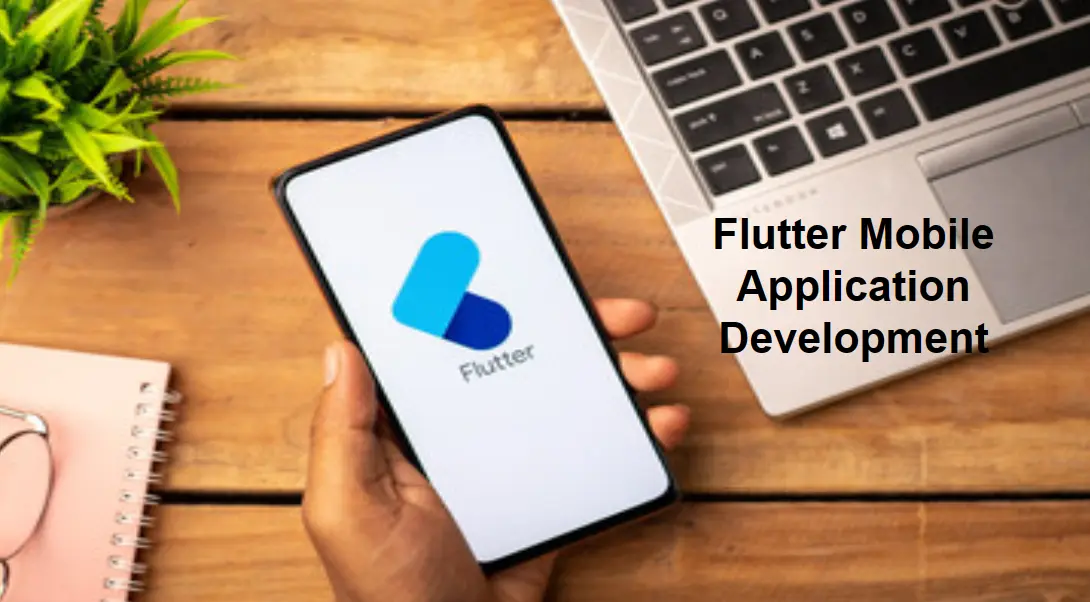 Top 10 Benefits of Using Flutter for Mobile Application Development 2024-2025